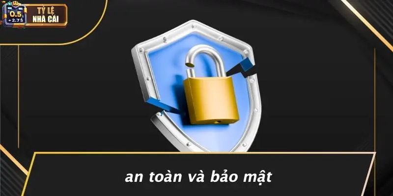 An Toàn Và Bảo Mật