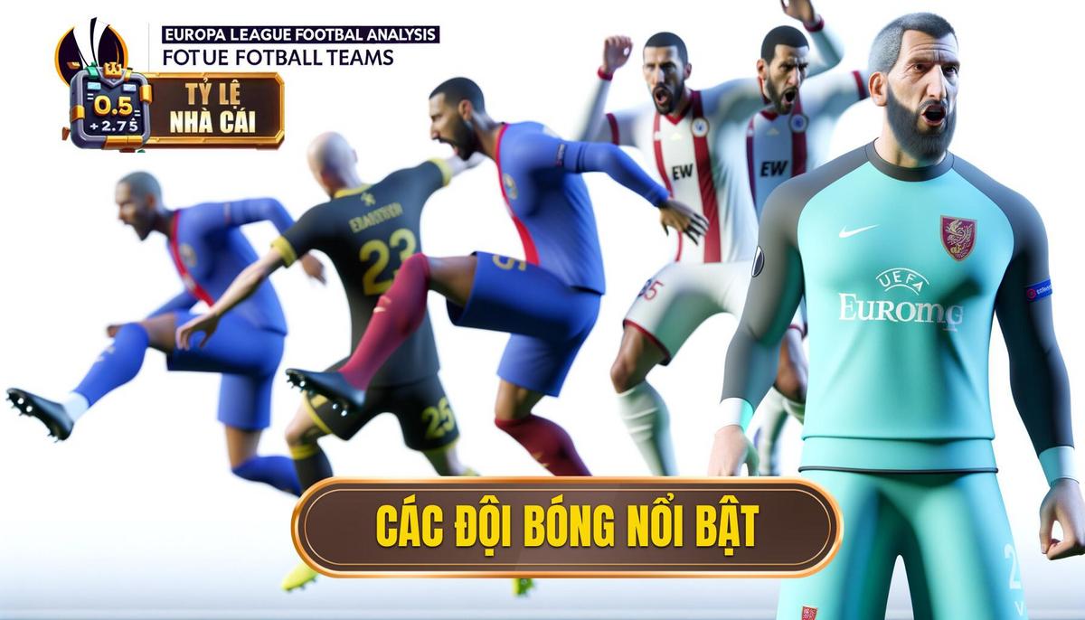 Những đội bóng đáng chú ý
